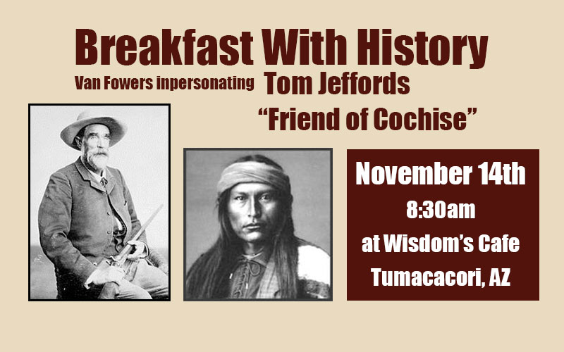 Breakfast with History – Friend of Cochise